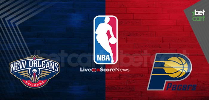 New Orleans Pelicans Indiana Pacers NBA
