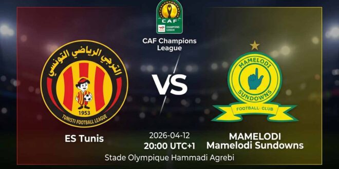 پیشبینی و تحلیل ایاس تونس - ماملودی ساندونز | لیگ قهرمانان آفریقا 1 | پیشبینی ایاس تونس - ماملودی ساندونز 69586 پوستر بازی ایاس تونس مقابل ماملودی ساندونز در لیگ قهرمانان آفریقا